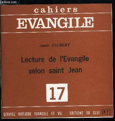 Cahiers Evangile n� 17 - Lecture de l'evangile selon saint …
