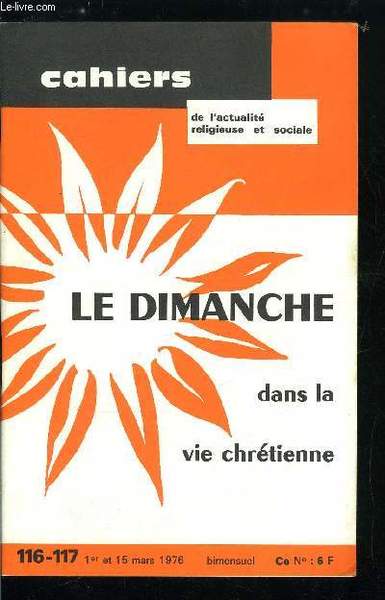 Cahiers de l'actualitï¿½ religieuse et sociale nï¿½ 116-117 - Le …