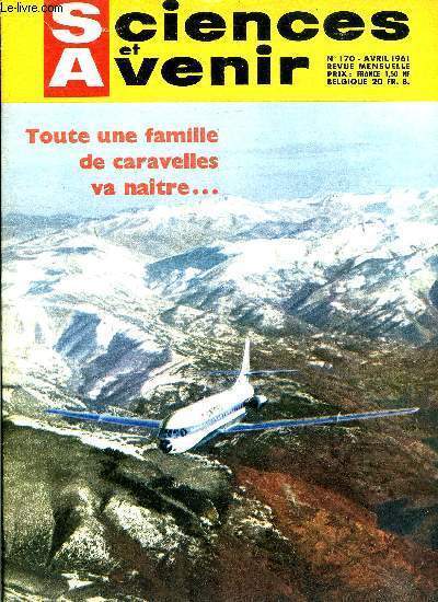 Sciences et avenir n� 170 - L'�volution d'un avion : …