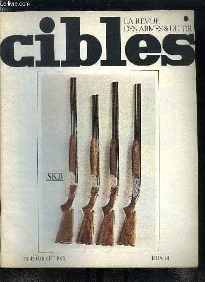 Cibles - la revue des armes & du tir n� …