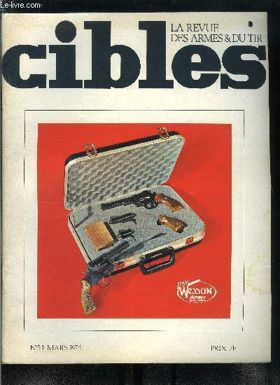 Cibles - la revue des armes & du tir n� …
