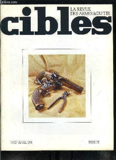 Cibles - la revue des armes & du tir n� …