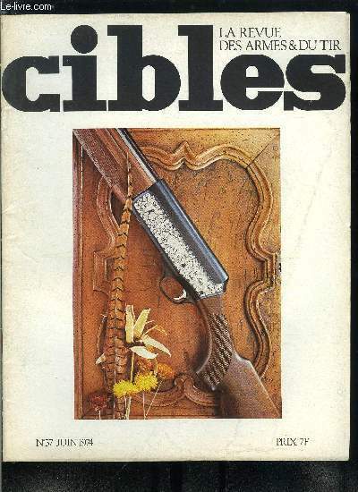 Cibles - la revue des armes & du tir n� …