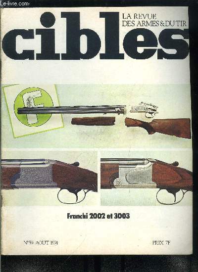 Cibles - la revue des armes & du tir n� …