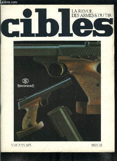 Cibles - la revue des armes & du tir n� …