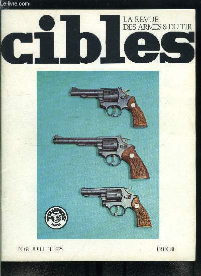 Cibles - la revue des armes & du tir n� …