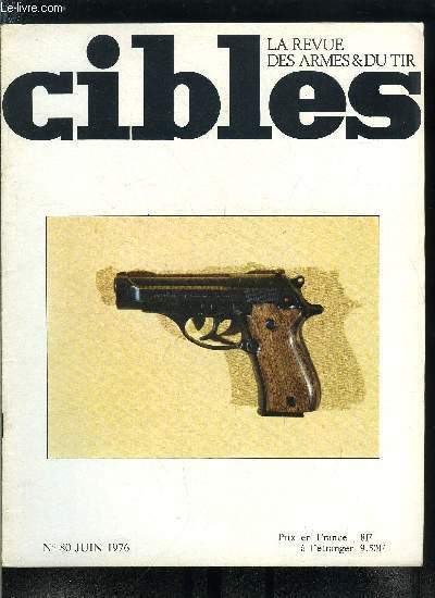 Cibles - la revue des armes & du tir n� …