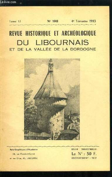 Revue historique et archéologique du libournais tome LI n° 190 …