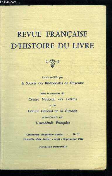 Revue française d'histoire du livre n° 52 - On presse …