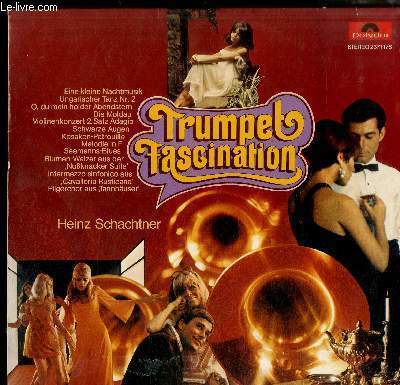 DISQUE VINYLE 33T : TRUMPET FASCINATION - Eine Kleine Nachtmusik, …