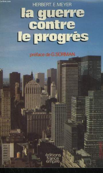 LA GUERRE CONTRE LE PROGRES.