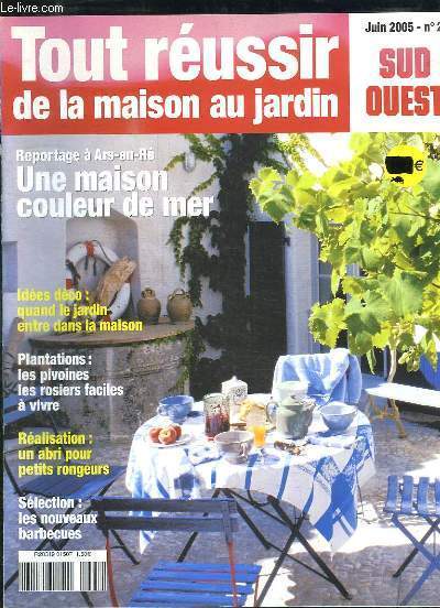 TOUR REUSSIR DE LA MAISON AU JARDIN N° 2 JUIN …