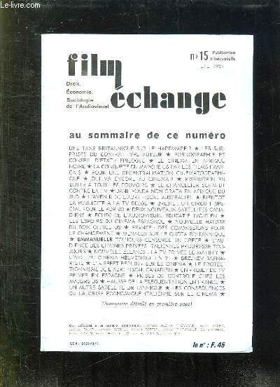 FILM ECHANGE N° 15 ETE 1981. SOMMAIRE: LES SURPRISES DU …