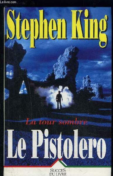 LE PISTOLERO- LA TOUR SOMBRE