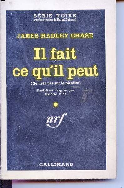 Il fait ce qu'il peut collection s�rie noire n�645