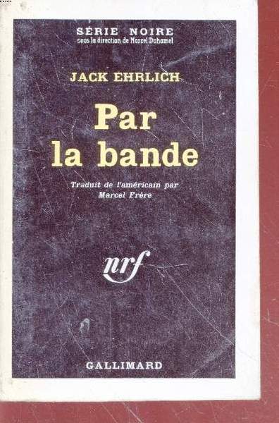 Par la bande collection s�rie noire n�751