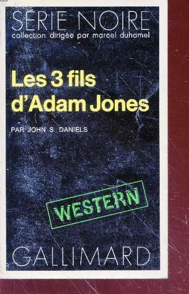Les 3 fils d'Adam Jones collection s�rie noire n�1659