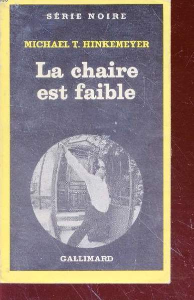 La chaire est faible collection s�rie noire n�1742