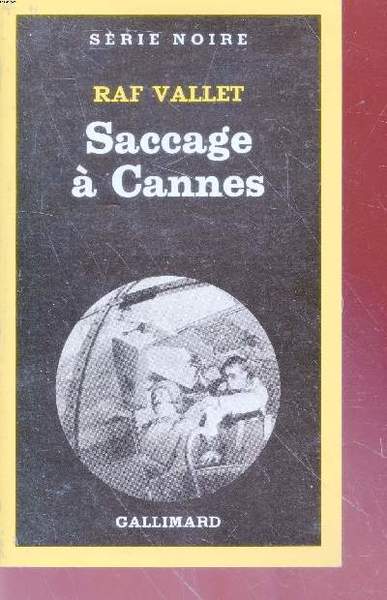 Saccage � Cannes collection s�rie noire n�1854
