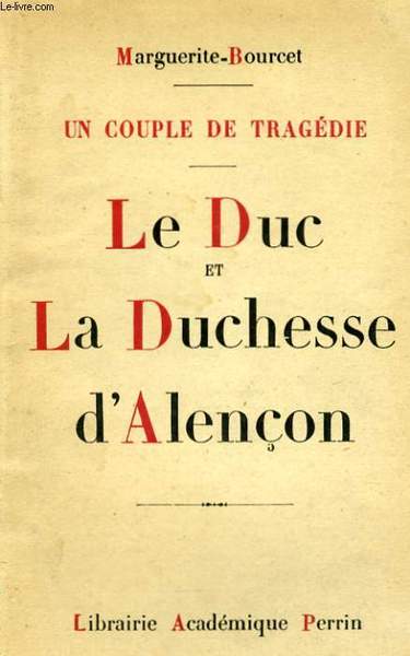 LE DUC ET LA DUCHESSE D'ALENCON