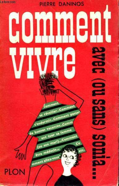 COMMENT VIVRE AVEC (OU SANS) SONIA.