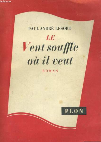 LE VENT SOUFFLE OU IL VEUT