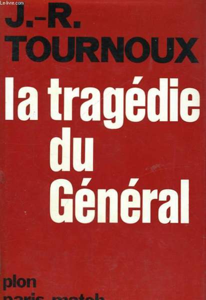 LA TRAGEDIE DU GENERAL