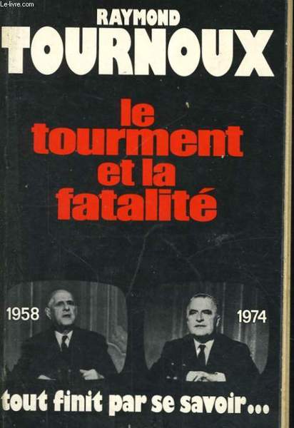 LE TOURMENT ET LA FATALITE