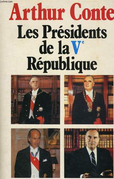 LES PRESIDENTS DE LA V� REPUBLIQUE