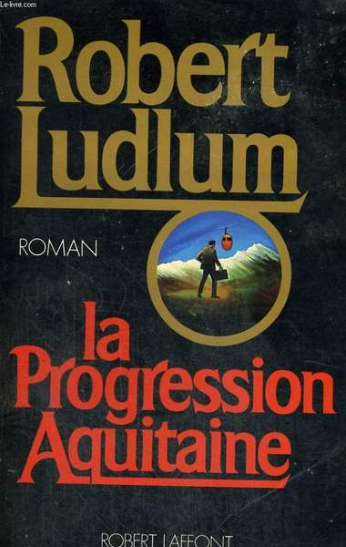 LA PROGRESSION AQUITAINE.