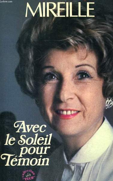 AVEC LE SOLEIL POUR TEMOIN.