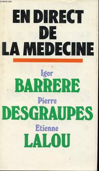 EN DIRECT DE LA MEDECINE
