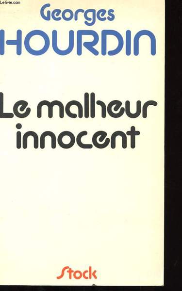 LE MALHEUR INNOCENT