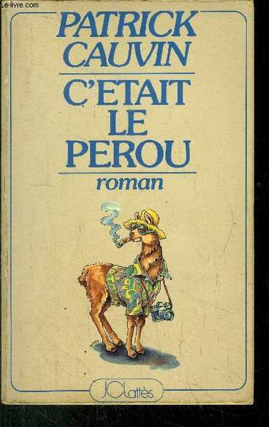C'ETAIT LE PEROU