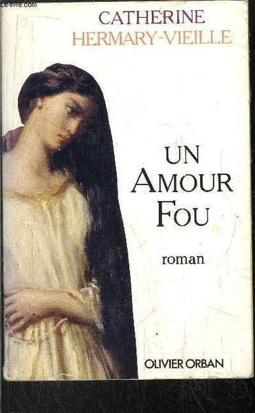 UN AMOUR FOU