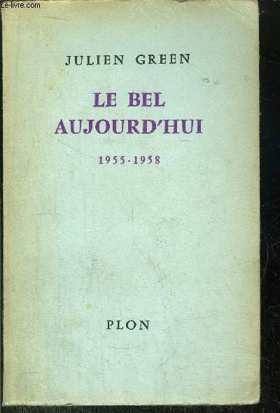 LE BEL AUJOURD'HUI 1955-1958