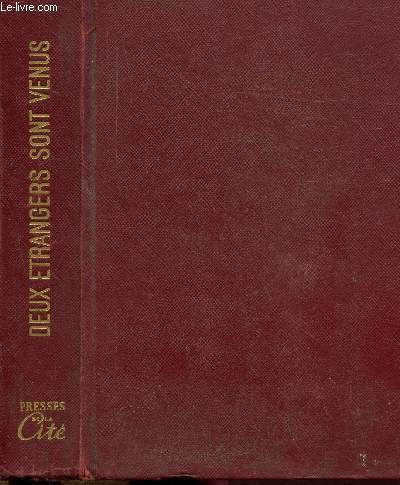 DEUX ETRANGERS SONT VENUS