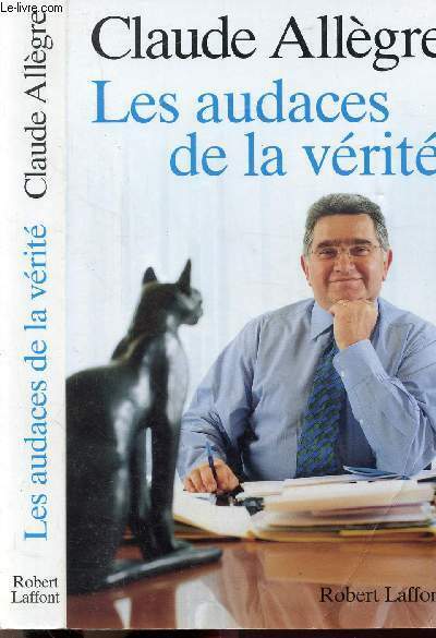LES AUDACES DE LA VERITE