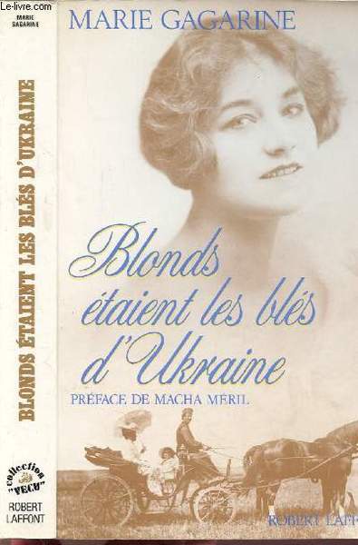 BLONDS ETAIENT LES BLES D'UKRAINE