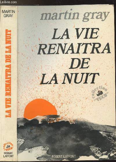 LA VIE RENAITRA DE LA NUIT