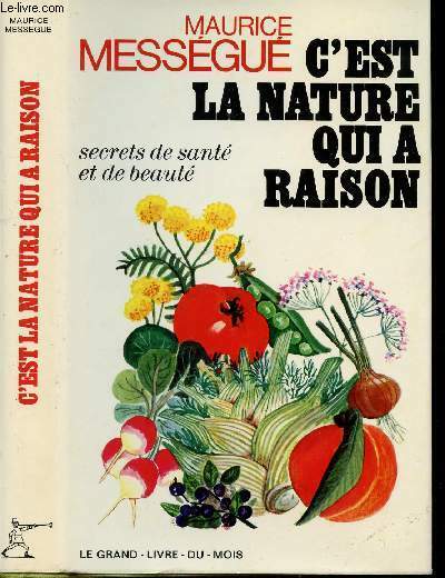 C'EST LA NATURE QUI A RAISON - SECRETS DE SANTE …