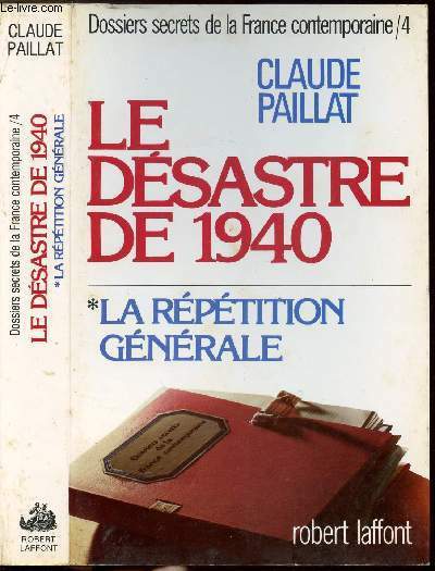 DOSSIERS SECRETS DE LA FRANCE CONTEMPORAINE - TOME IV - …