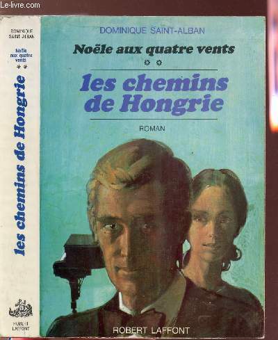 NOELE AUX QUATRE VENTS - TOME II - LES CHEMINS …