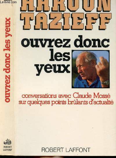 OUVREZ DONC LES YEUX - CONVERSATIONS AVEC CLAUDE MOSSE SUR …