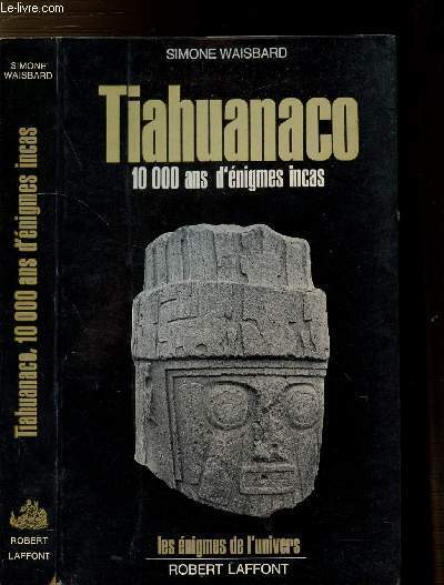 TIAHUANACO- 10000 ANS D'ENIGMES INCAS - COLLECTION "LES ENIGMES DE …