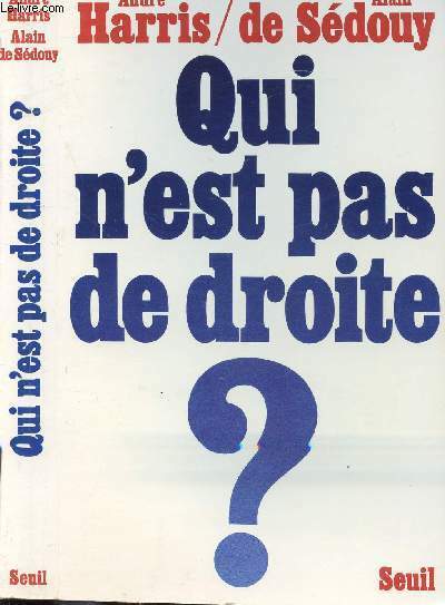 QUI N'EST PAS DE DROITE ?