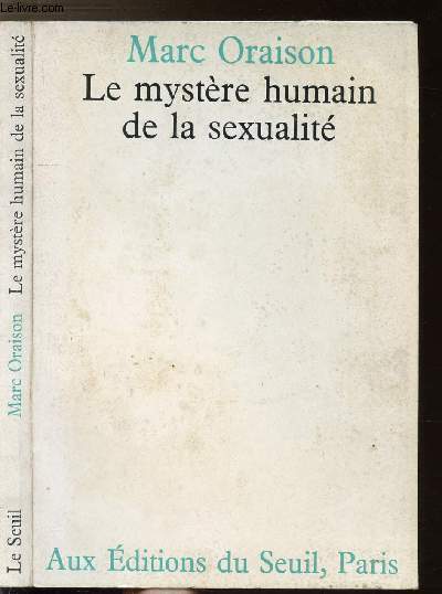 LE MYSTERE HUMAIN DE LA SEXUALITE