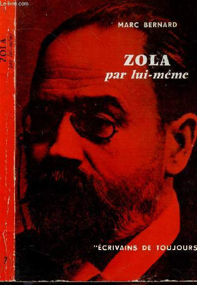 ZOLA PAR LUI-MEME - COLLECTION MICROCOSME "ECRIVAINS DE TOUJOURS" N�7