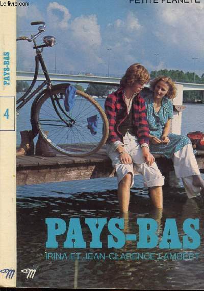 PAYS-BAS - COLLECTION PETITE PLANETE N�4