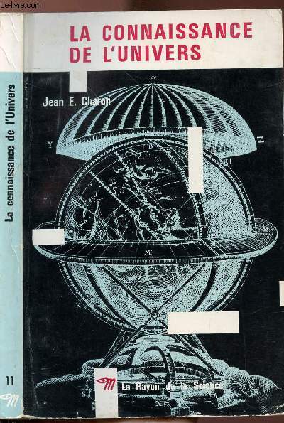 LA CONNAISSANCE DE L'UNIVERS - COLLECTION LE RAYON DE LA …